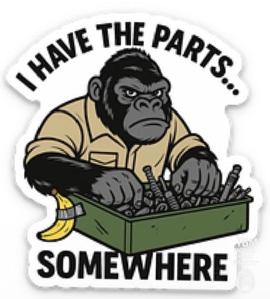 I Have the Parts… Somewhere – Armorer Gorilla Sticker